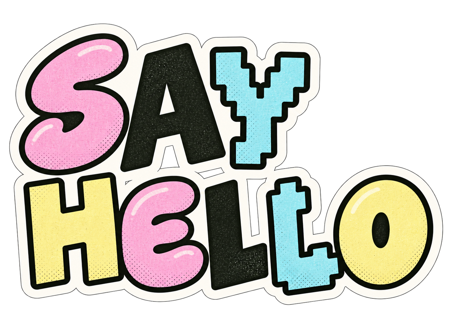 SAY HELLO